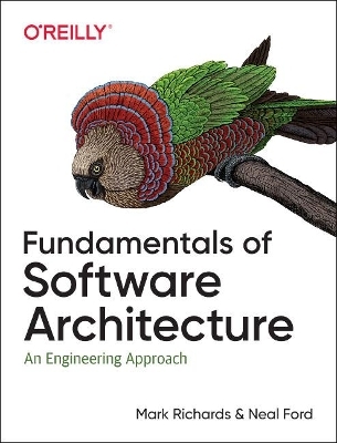 Fundamentals of Software Architecture - Mark Richards, Neal Ford