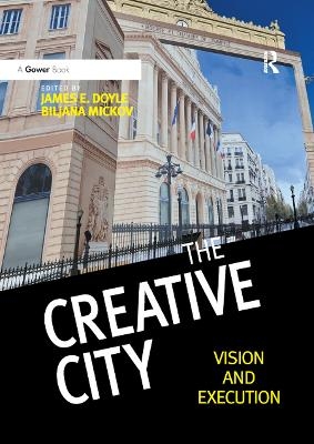 The Creative City - James E. Doyle, Biljana Mickov
