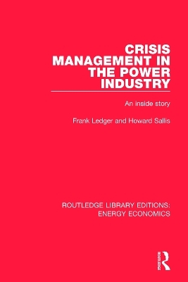 Crisis Management in the Power Industry - Frank Ledger, Howard Sallis