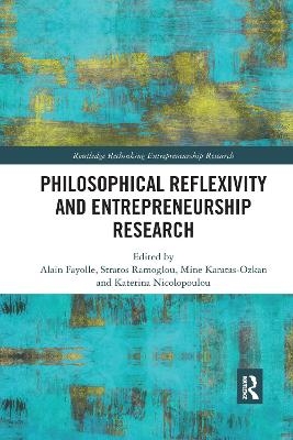 Philosophical Reflexivity and Entrepreneurship Research - 