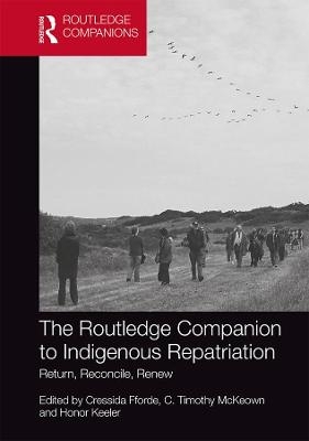 The Routledge Companion to Indigenous Repatriation - 