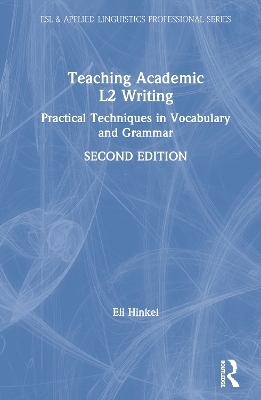 Teaching Academic L2 Writing - Eli Hinkel