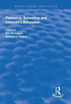 Parenting, Schooling and Children's Behaviour - 