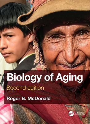 Biology of Aging - Roger B. McDonald