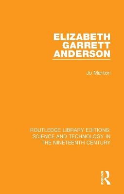 Elizabeth Garrett Anderson - Jo Manton