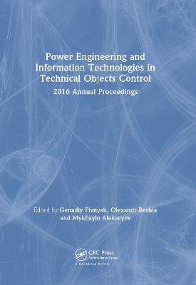 Power Engineering and Information Technologies in Technical Objects Control - 
