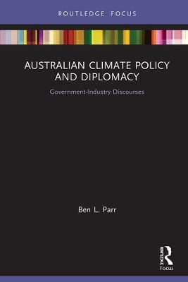 Australian Climate Policy and Diplomacy - Ben L. Parr