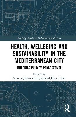 Health, Wellbeing and Sustainability in the Mediterranean City - 