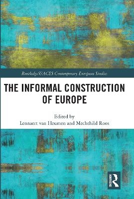 The Informal Construction of Europe - 