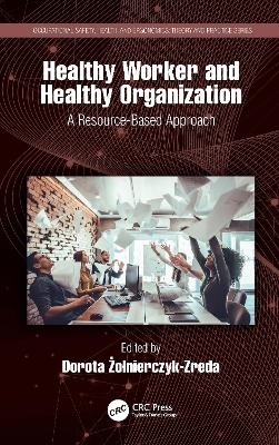 Healthy Worker and Healthy Organization - 