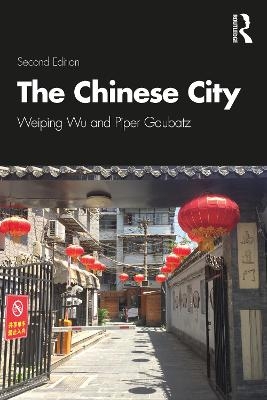 The Chinese City - Weiping Wu, Piper Gaubatz