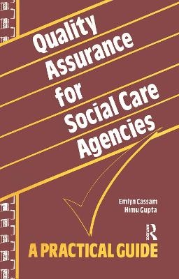 Quality Assurance for Social Care Agencies - Emlyn Cassam, Himu Gupta