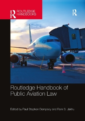 Routledge Handbook of Public Aviation Law - 