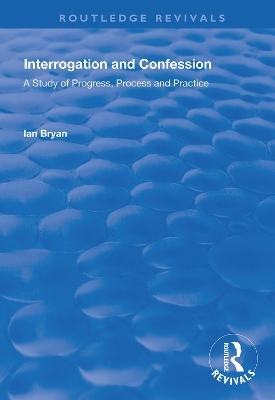 Interrogation and Confession - Ian Bryan