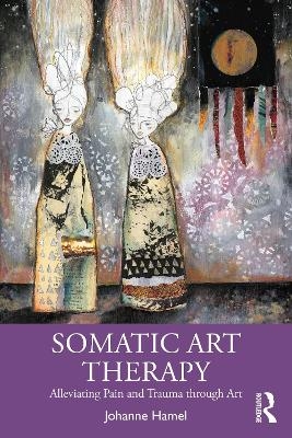 Somatic Art Therapy - Johanne Hamel