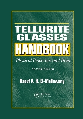 Tellurite Glasses Handbook - Raouf A.H. El-Mallawany