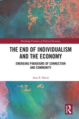 The End of Individualism and the Economy - Ann E. Davis