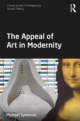 The Appeal of Art in Modernity - Michael Symonds