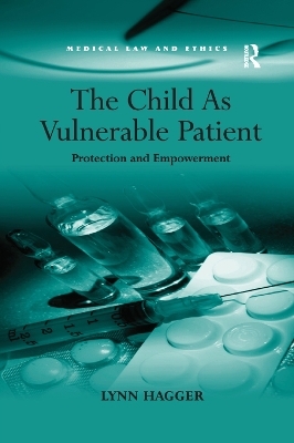 The Child As Vulnerable Patient - Lynn Hagger