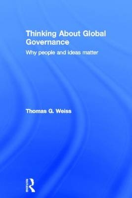 Thinking about Global Governance - USA) Weiss Thomas G. (City University of New York