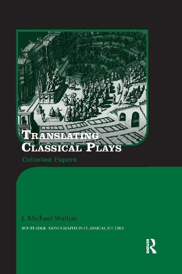 Translating Classical Plays - J. Michael Walton