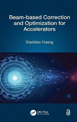 Beam-based Correction and Optimization for Accelerators - Xiaobiao Huang