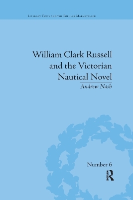 William Clark Russell and the Victorian Nautical Novel - Andrew Nash