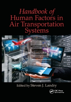 Handbook of Human Factors in Air Transportation Systems - 