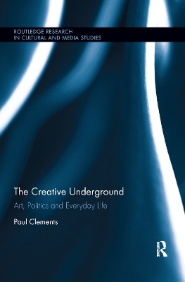 The Creative Underground - Paul Clements