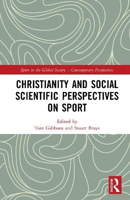 Christianity and Social Scientific Perspectives on Sport - 