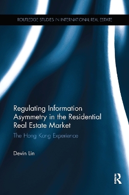 Regulating Information Asymmetry in the Residential Real Estate Market - Devin Lin