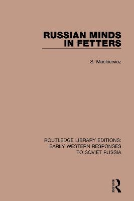 Russian Minds in Fetters - S. Mackiewicz