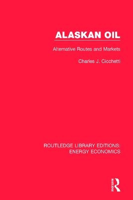 Alaskan Oil - Charles J. Cicchetti