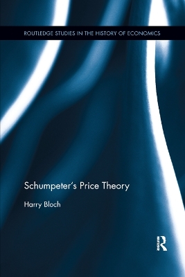 Schumpeter's Price Theory - Harry Bloch