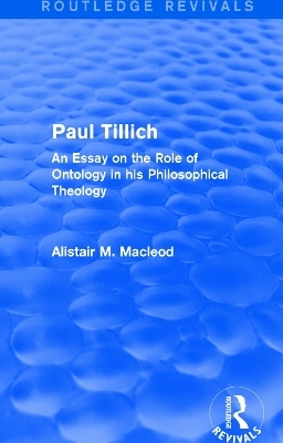 Routledge Revivals: Paul Tillich (1973) - Alistair MacLeod