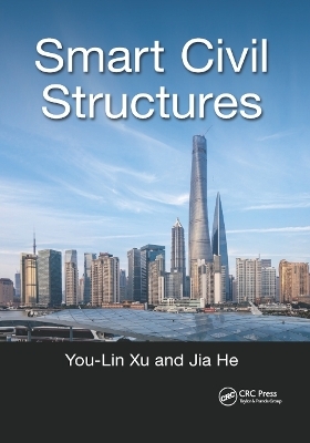 Smart Civil Structures - You-Lin Xu, Jia He