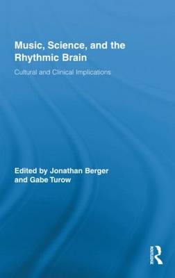 Music, Science, and the Rhythmic Brain - 