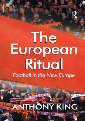 The European Ritual - Anthony King