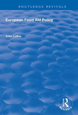 European Food Aid Policy - John Cathie