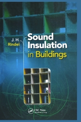 Sound Insulation in Buildings - Jens Holger Rindel