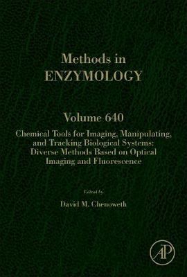 Chemical Tools for Imaging, Manipulating, and Tracking Biological Systems: Diverse Methods Based on Optical Imaging and Fluorescence - 