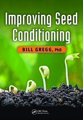 Improving Seed Conditioning - Bill Gregg