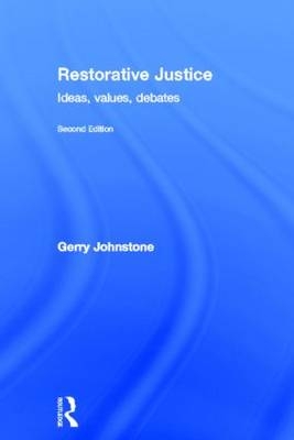 Restorative Justice - UK) Johnstone Gerry (University of Hull