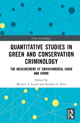 Quantitative Studies in Green and Conservation Criminology - 