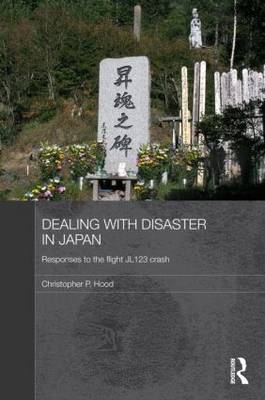 Dealing with Disaster in Japan - UK) Hood Christopher (Cardiff University