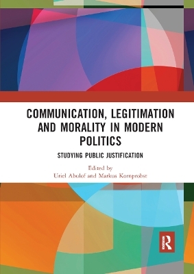 Communication, Legitimation and Morality in Modern Politics - 