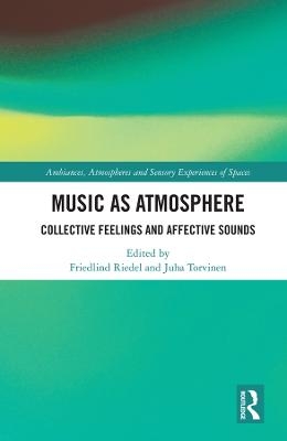 Music as Atmosphere - 