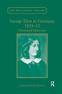 George Eliot in Germany, 1854–55 - Gerlinde Roder-Bolton
