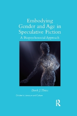 Embodying Gender and Age in Speculative Fiction - Derek Thiess