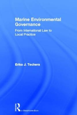 Marine Environmental Governance -  Erika Techera